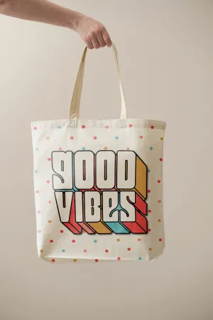 Good Vibes - Statement Tote Bag