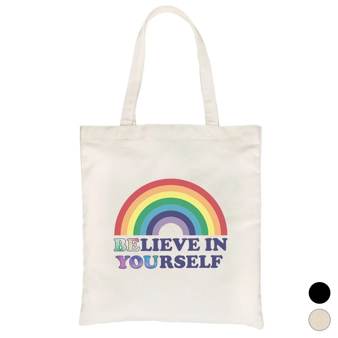 LGBT Be You Believe Rainbow Canvas Bag