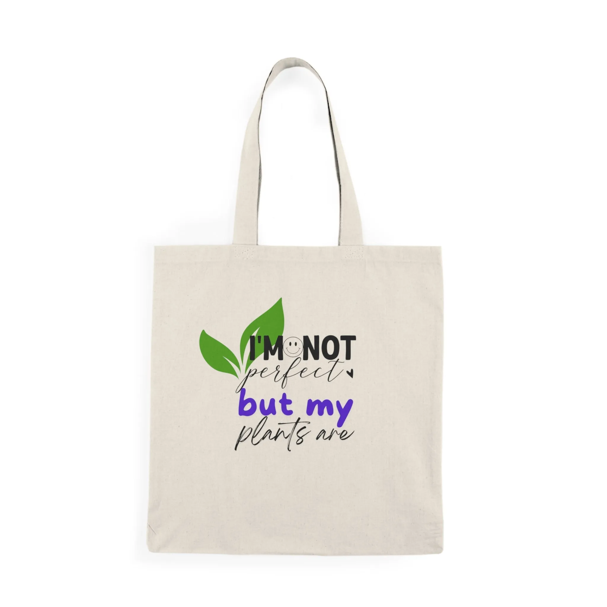 Plant Lover Tote Bag - 'I'm not perfect but my plants are'