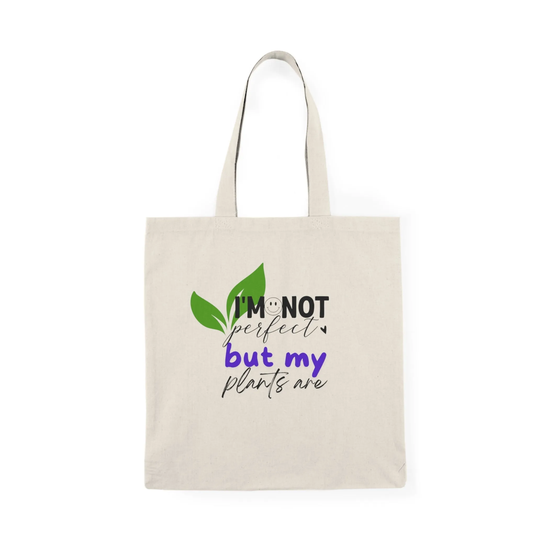 Plant Lover Tote Bag - 'I'm not perfect but my plants are'